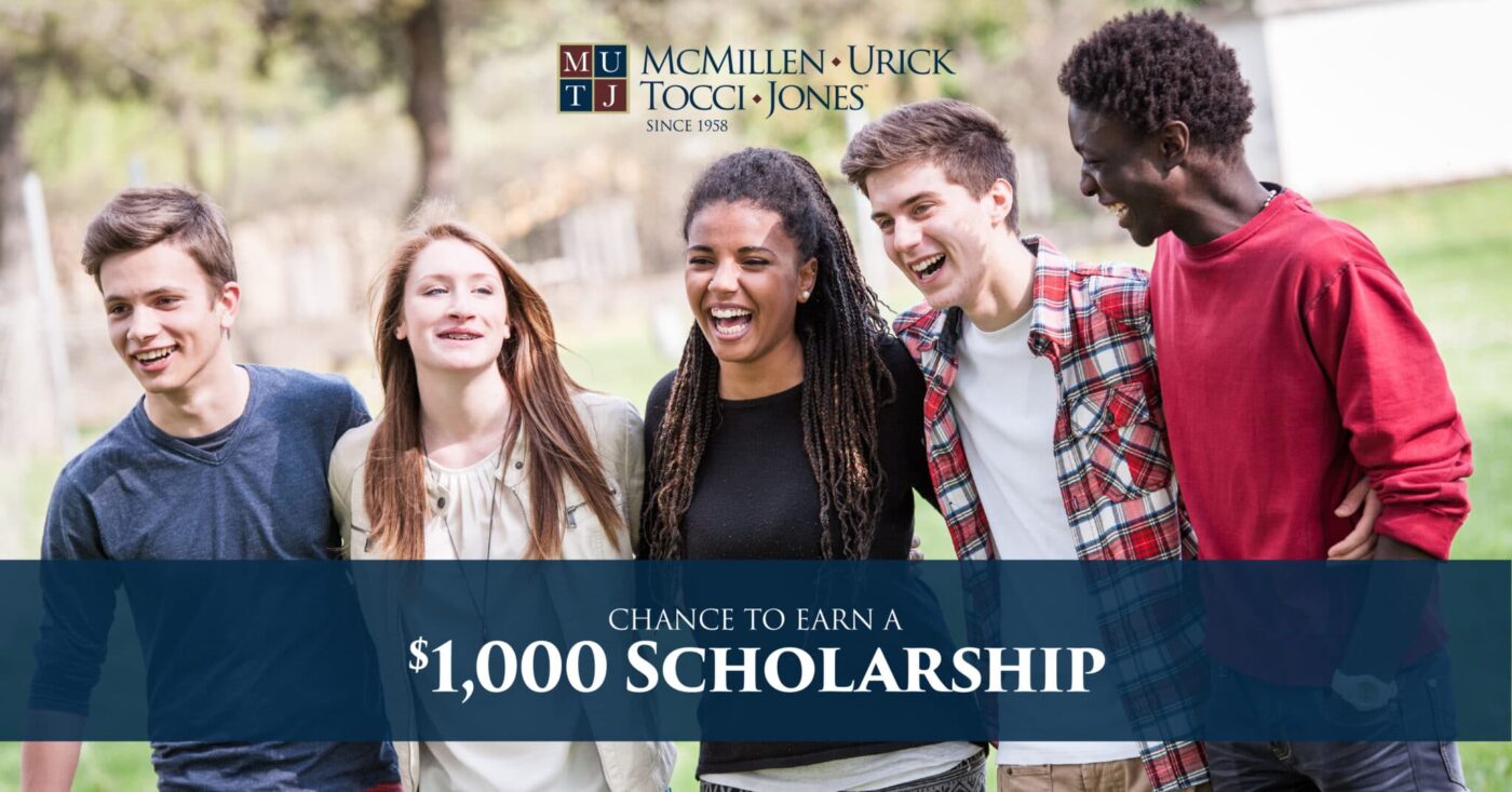 Chance to Earn a $1000 Scholarship from McMillen Urick Tocci Jones