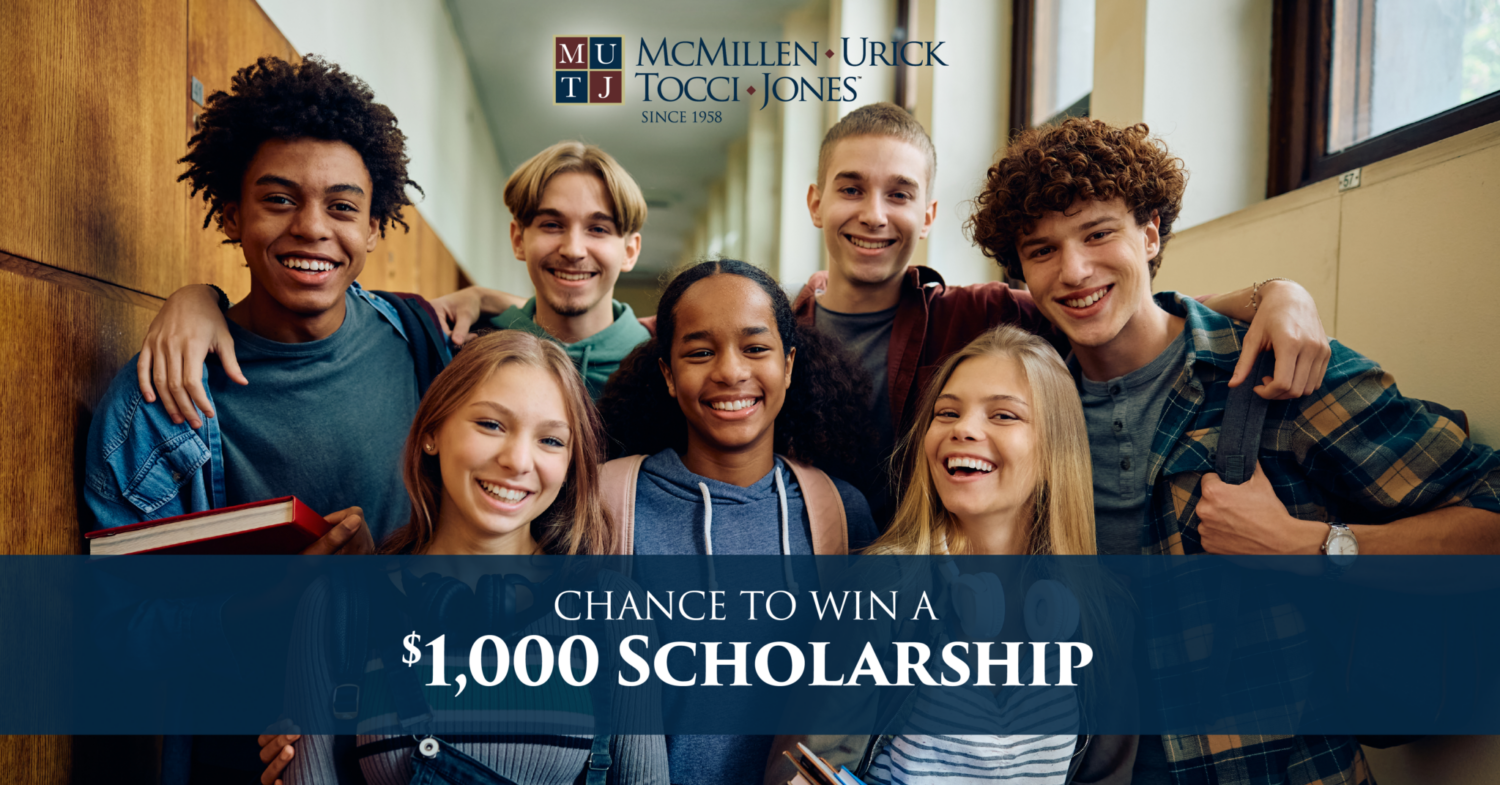 Chance to Earn a $1000 Scholarship from McMillen Urick Tocci Jones